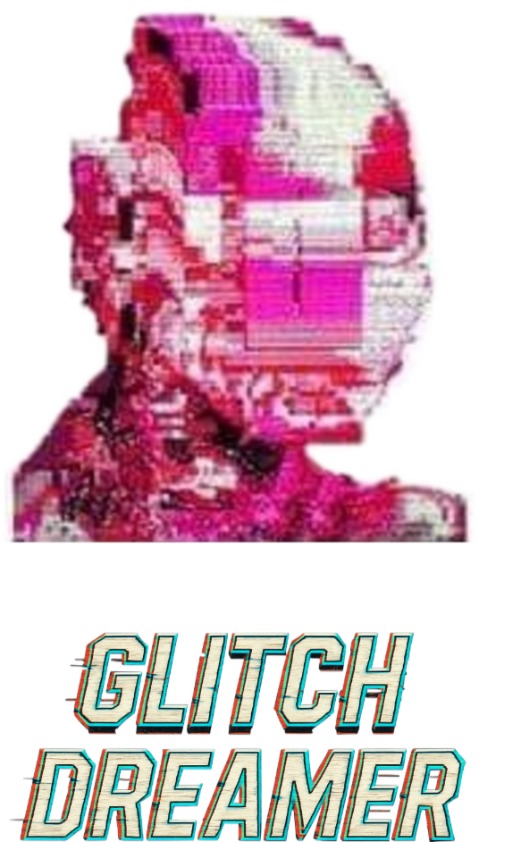Glitch Dreamer